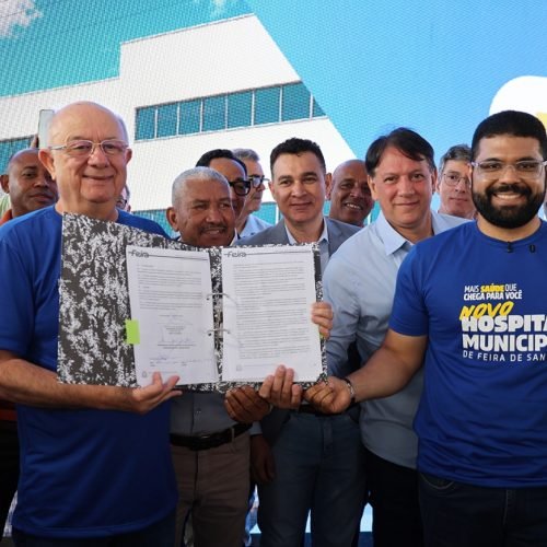 Feira de Santana inicia construção do Hospital Municipal com investimento de R$ 170 milhões
