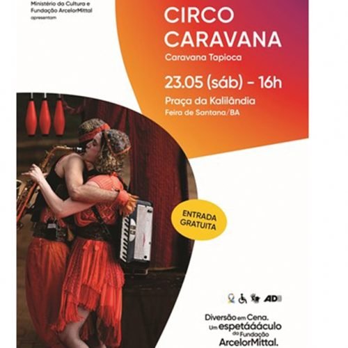 Espetáculo “Circo Caravana” será apresentado gratuitamente em Feira de Santana com apoio da SECEL